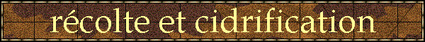 rcolte et cidrification